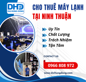 Cho Thuê Máy Lạnh Công Nghiệp Tại Ninh Thuận