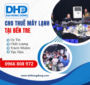 Cho Thuê Máy Lạnh Công Nghiệp Tại Bến Tre