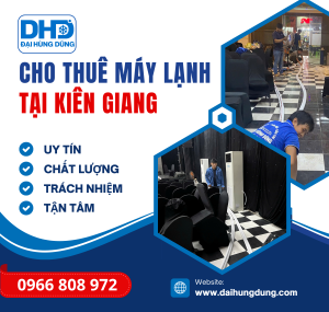Cho Thuê Máy Lạnh Công Nghiệp Tại Kiên Giang