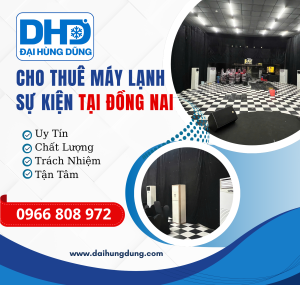Cho Thuê Máy Lạnh Sự Kiện - Công Nghiệp Tại Đồng Nai