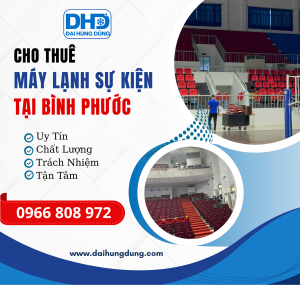 Cho Thuê Máy Lạnh Sự Kiện - Công Nghiệp Tại Bình Phước