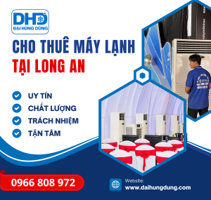 Cho Thuê Máy Lạnh Công Nghiệp Tại Long An
