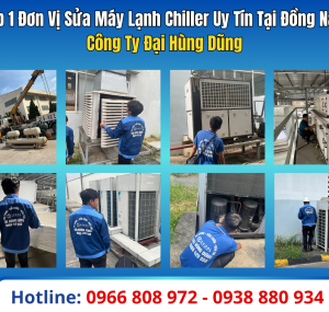 Top 1 Đơn Vị Sửa Máy Lạnh Chiller Uy Tín Tại Đồng Nai - Đại Hùng Dũng