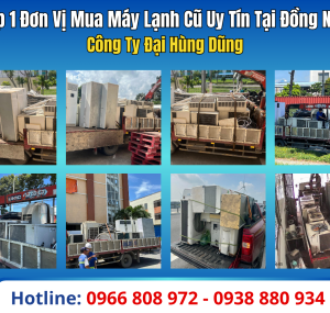 Top 1 Đơn Vị Mua Máy Lạnh Cũ Uy Tín Tại Đồng Nai - Giá Cao Nhất 2026