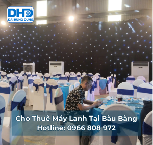 Cho Thuê Máy Lạnh Tại Bàu Bàng Uy Tín, Lắp Đặt Nhanh Trong 2H 