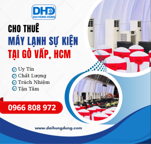 Cho Thuê Máy Lạnh Sự Kiện - Công Nghiệp Tại Gò Vấp, HCM