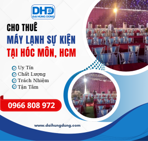 Cho Thuê Máy Lạnh Sự Kiện - Công Nghiệp tại Hóc Môn, HCM