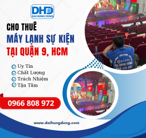 Cho Thuê Máy Lạnh Sự Kiện - Công Nghiệp Tại Quận 9 Giá Rẻ, Lắp Đặt Nhanh