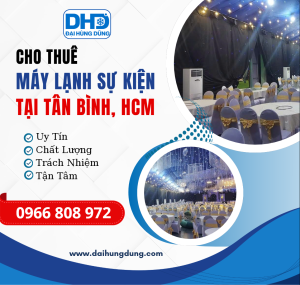Cho Thuê Máy Lạnh Sự Kiện - Công Nghiệp Tại Tân Bình, HCM