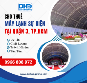Cho Thuê Máy Lạnh Sự Kiện - Công Nghiệp Tại Quận 3, HCM