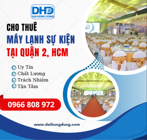 Cho Thuê Máy Lạnh Sự Kiện - Công Nghiệp Tại Quận 2