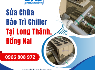 Sửa Chữa Và Bảo Trì Chiller Long Thành, Đồng Nai