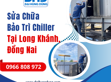 Sửa Chữa Và Bảo Trì Chiller Long Khánh, Đồng Nai 