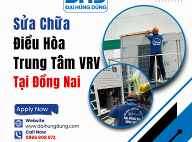 Sửa Chữa Điều Hòa Trung Tâm VRV Uy Tín Tại Đồng Nai