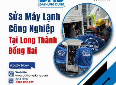 Sửa Máy Lạnh Công Nghiệp Long Thành, Đồng Nai