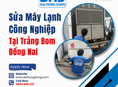 Sửa Máy Lạnh Công Nghiệp Trảng Bom, Đồng Nai