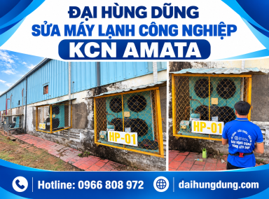 Sửa máy lạnh công nghiệp KCN Amata