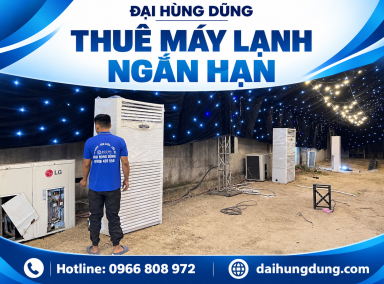 Thuê Máy Lạnh Ngắn Hạn