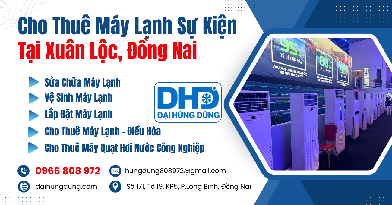 Cho Thuê Máy Lạnh Sự Kiện Tại Xuân Lộc