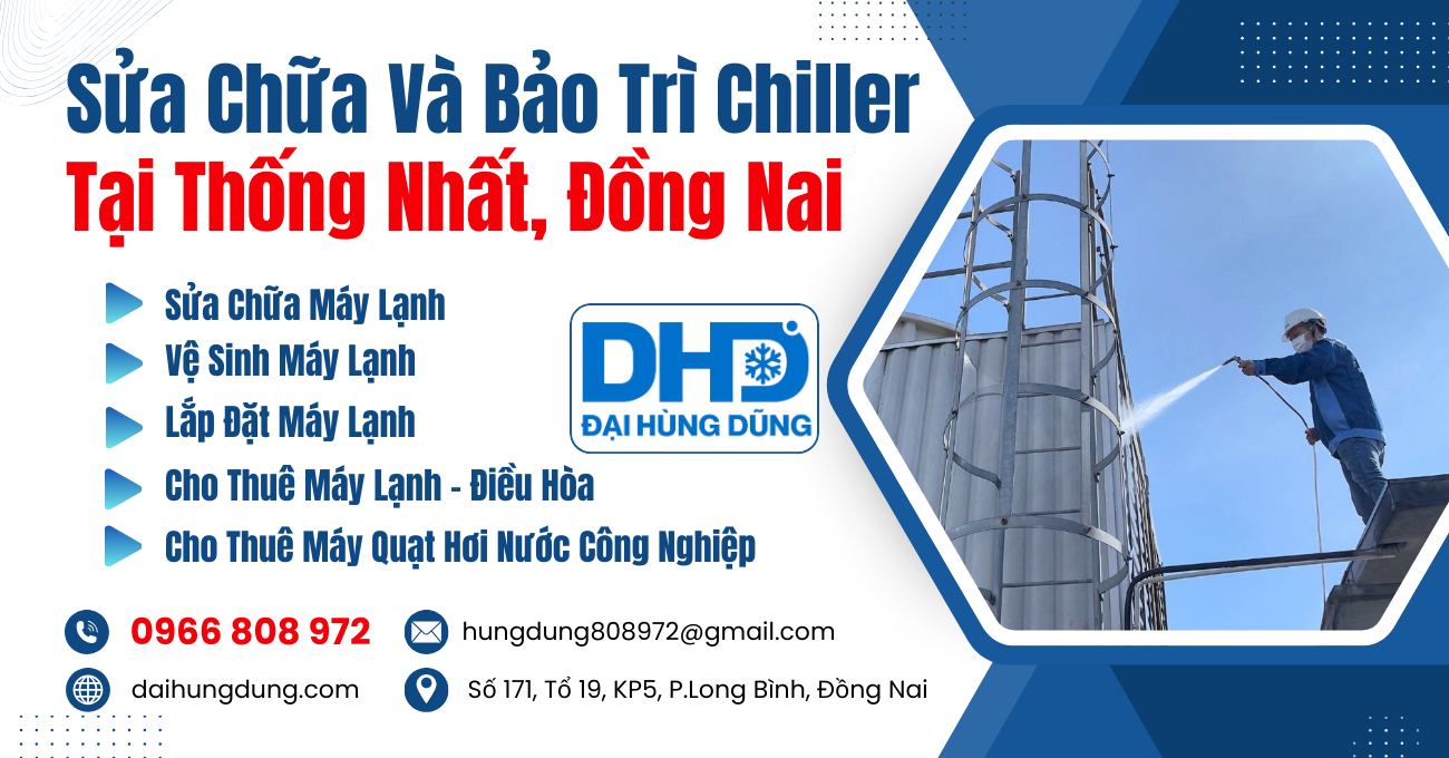 Sửa Chữa Và Bảo Trì Chiller Thống Nhất, Đồng Nai