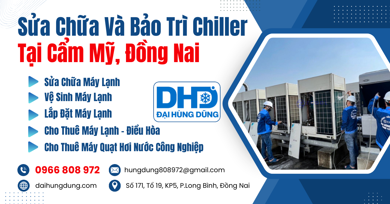 Sửa Chữa Và Bảo Trì Chiller Cẩm Mỹ, Đồng Nai
