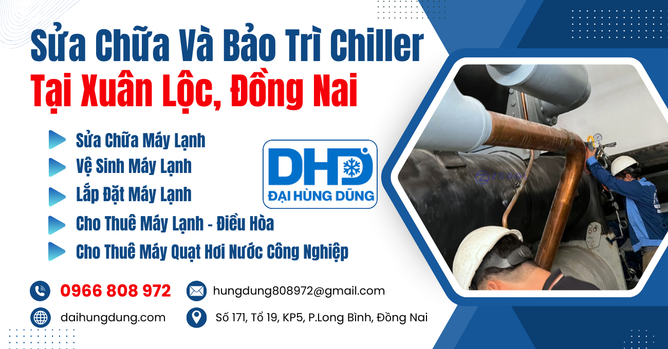 Sửa Chữa Và Bảo Trì Chiller Xuân Lộc, Đồng Nai