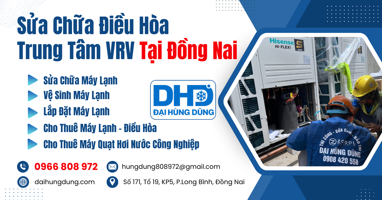 Sửa Chữa Điều Hòa Trung Tâm VRV Uy Tín Tại Đồng Nai