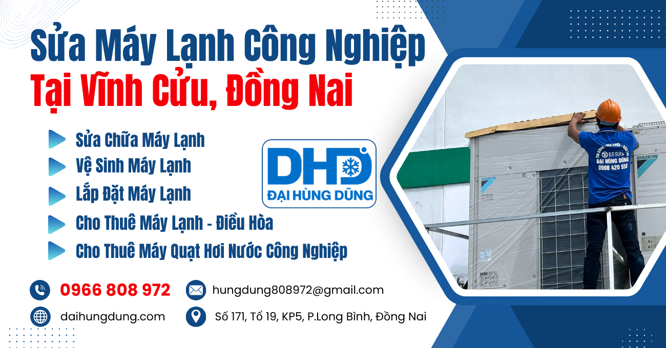Sửa Máy Lạnh Công Nghiệp Vĩnh Cửu, Đồng Nai